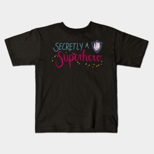 Secretly A Superhero - LOE Chicago (script font) Kids T-Shirt